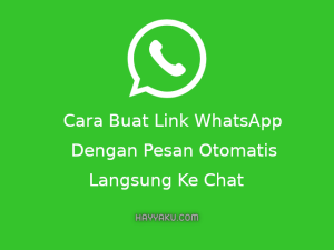 cara-buat-link-whatsapp-dengan-pesan-otomatis-langsung-ke-chat