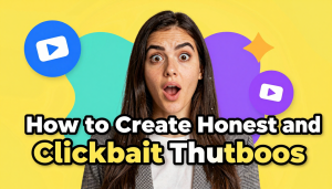 Rahasia Membuat Thumbnail YouTube Clickbait yang Jujur dan Efektif
